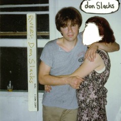 Tired Of Sex - Don Slacks