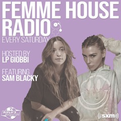 LP Giobbi presents Femme House Radio: Episode 17 with Sam Blacky