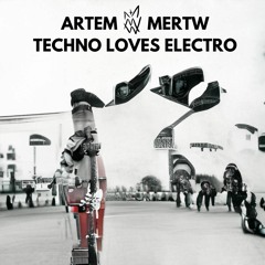 Techno Loves Electro (Late 2021)