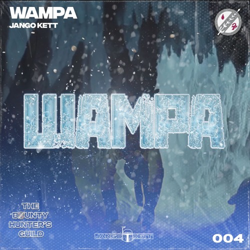 JANGO KETT - WAMPA [OUT NOW]