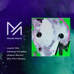 PREMIERE: Lauren Mia - Ashes In Paradise (Aalson Remix) [Ear Porn Music]