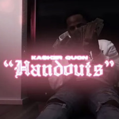 Kasher Quon - Handouts (Prod. by Just Call Me Chris)