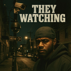 They Watching