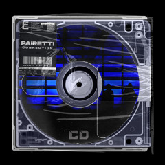 PAIRETTI - Connection [OUT NOW]
