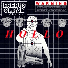 Erebus Cloak - Hollo [CLIP]