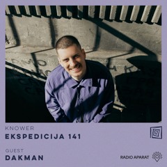 EKSPEDICIJA 141 (guest - Dakman)