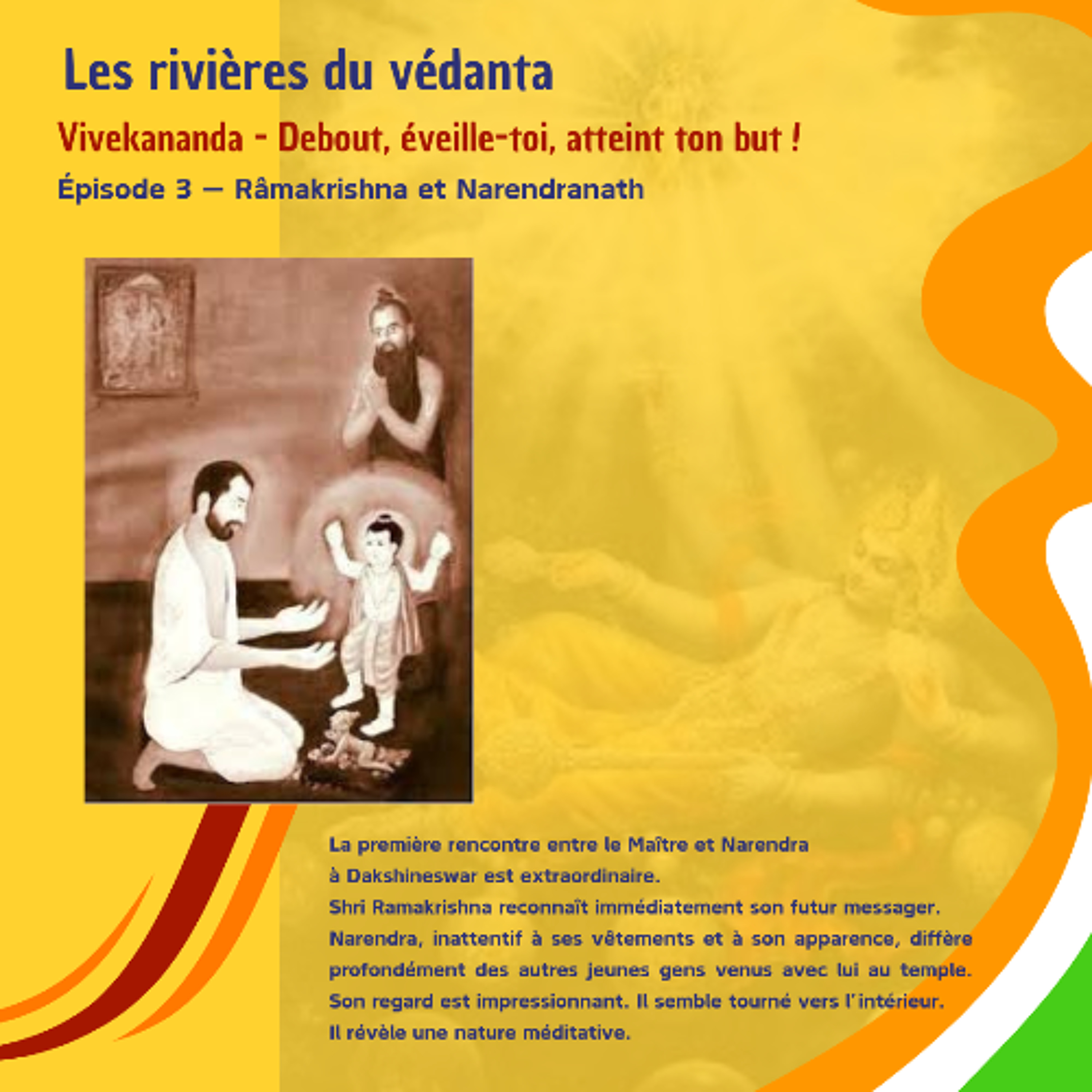LES RIVIERES DU VEDANTA - Râmakrishna et Narendranath (Mercredi 25 mars 2026) episode artwork