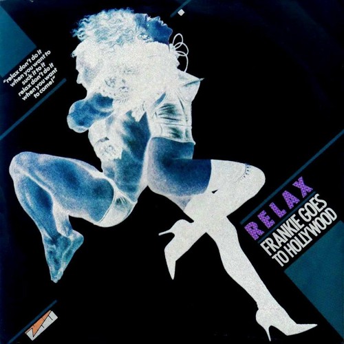 Frankie Goes to Hollywood - Relax (Gareth McA Mix)