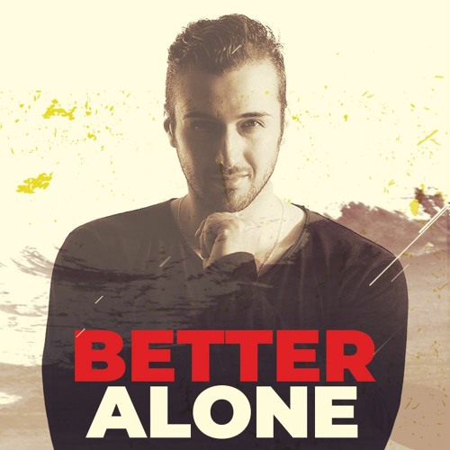 Better Alone