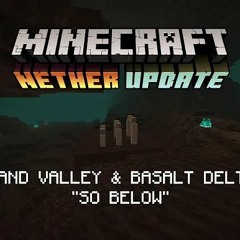 So Below [Minecraft Nether Update]