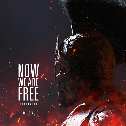 Stream Hans Zimmer - Now We Are Free (MI37 Remix) [Hardstyle] by MI37 /  W4cko | Listen online for free on SoundCloud