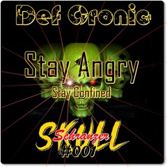 DCP Skull Schranzer #001 - Stay Angry, Stay Confined - Def Cronic Original Mix ( FREE DL Now )