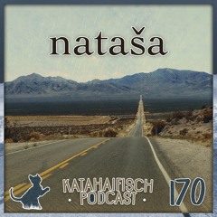 KataHaifisch Podcast 170 -  nataša