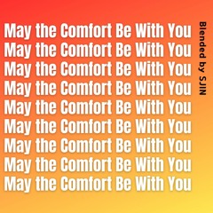 May the Comfort be With You (Lofi, chillout, beat)