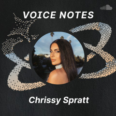 Voice Notes: Chrissy Spratt on "Call On Me"