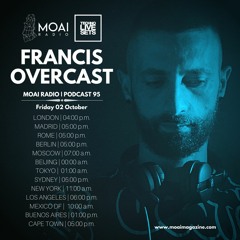 MOAI Radio | Podcast 95 | Francis Overcast | Italy