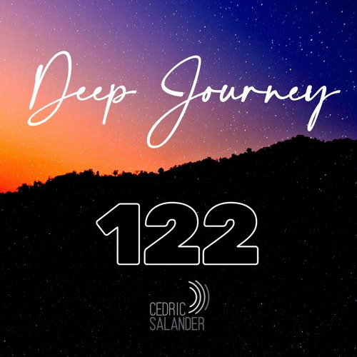 Deep Journey 122 - Mixed and Selected by Cedric Salander