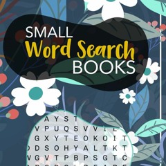 [PDF READ ONLINE]  Small Word Search Books: Mini Word Search Books For Adults : Pocket Siz