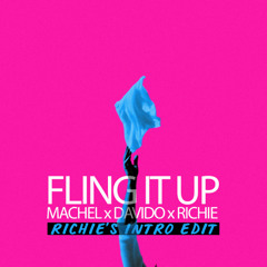 Fling it up (RIchie's Intro Edit)