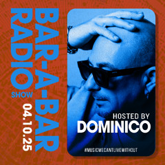Bar-a-Bar Radio Show hosted by Dominico 04.10.2025