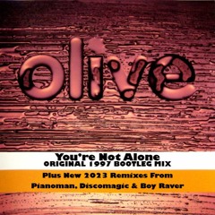 Olive - Not Alone (Disco Magic UK Remix) PRE ORDER VINYL NOW