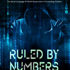 View KINDLE ✔️ Ruled by Numbers: Deciphering the Coded Language of the Elite (Survivi
