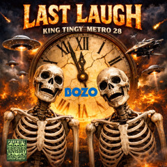 King Tingy w/ Metro 28 - Last Laugh