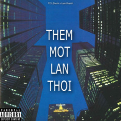 Them Mot Lan Thoi w/ tamthanh (Prod. Sence)