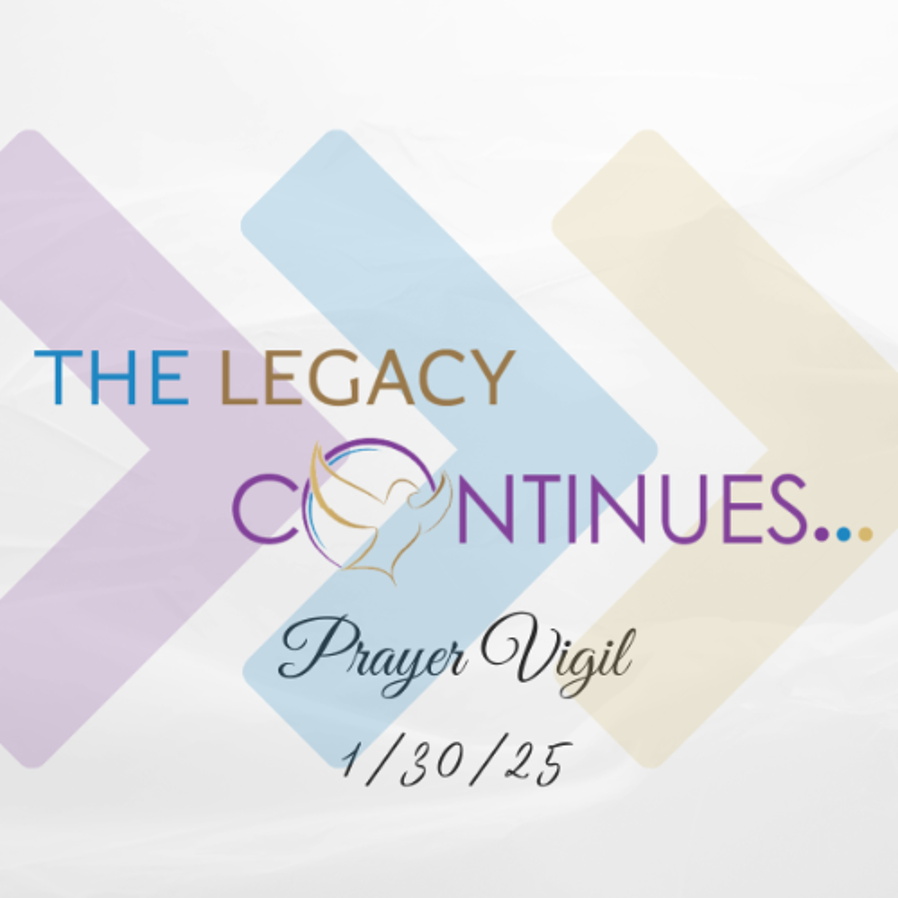 1-30 The Legacy Continues Prayer Vigil episode artwork