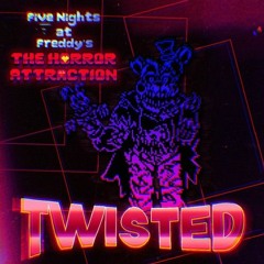 Saruky(?) - [FNAF: The Horror Attraction] Twisted