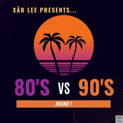 80's VS 90's - Round 1