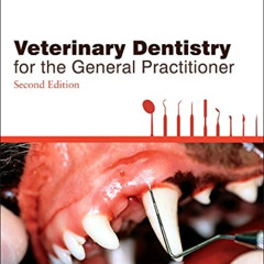 [Free] PDF 💘 Veterinary Dentistry for the General Practitioner by  Cecilia Gorrel BS