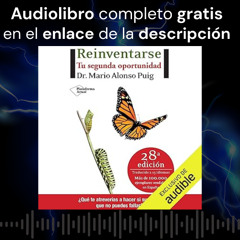 Audiolibro gratis 🎧 Reinventarse: Tu segunda oportunidad