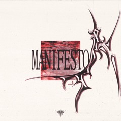MANIFESTO PT.1