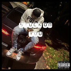 Stuck On You