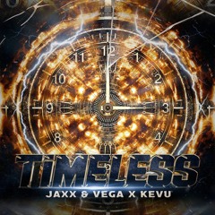 Jaxx & Vega x KEVU - Timeless