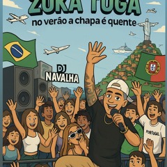 PASSAPORTE ZUKA TUGA - NO VERÃO A CHAPA É QUENTE 2025 - DJ NAVALHA.wav