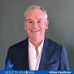 Ep 391 Riding the Wave of an Industry Roll Up with Miles Faulkner