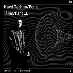 Hard Techno/Peak Time/Part IV