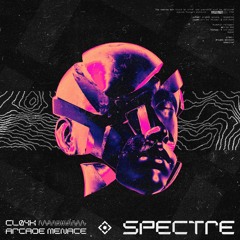 Cl04k & Arcade Menace - Spectre