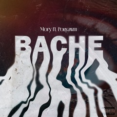 BACHE (ft.pouyawm)