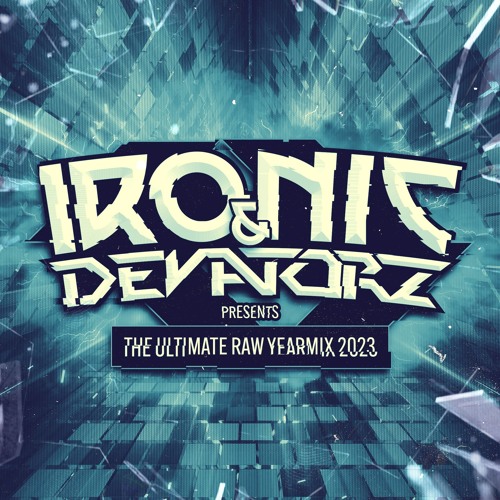 Ironic & Devatorz' 2023 Yearmix