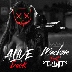 ALIVE DECK (Mackom Feat. T-unit)