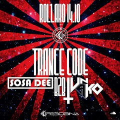 RollAkO 14.10 🔺️TRANCE CODE🔺️ Sosa Dee b2️⃣b Iván AkØ+