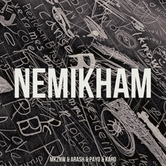 NEMIKHAM- mojibist Ft. ( Arash & Payo & Karo )