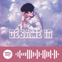 𝐷𝑒́𝑗𝑎𝑚𝑒 𝑖𝑟