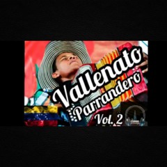 🔥VALLENATO PARRANDERO Vol. 2 - DJ ALEX MIX - DJ EDUARDO OCHOA - DJ ANGEL FIGUEROA