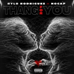 Rylo Rodriguez - Thang For You (Remix)