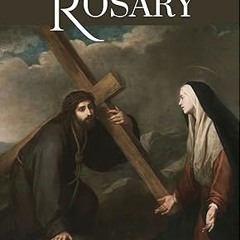 [❤READ ⚡EBOOK⚡] Meditations on the Fifteen Mysteries of the Rosary: A Traditional Catholic Rosa