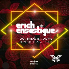 Erich Ensastigue - A Bailar (Original Mexico Mix)